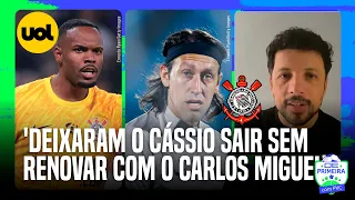 'COMO DEIXARAM O CÁSSIO SAIR SEM RENOVAR COM O CARLOS MIGUEL?', OUVIU ANDRÉ HERNAN NO CORINTHIANS