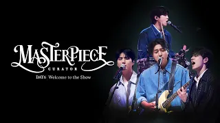 DAY6 - Welcome to the Show #큐레이터 #데이식스 #Welcome_to_the_Show [MASTERPIECE]
