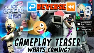 ICE SCREAM 8 GAMEPLAY TEASER : REVERSED-EDITION ⏪↩️🙃◀️ 📺🍧❄️🥶 | Keplerians | VelocKnight !!!