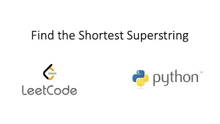 Leetcode - Find the Shortest Superstring