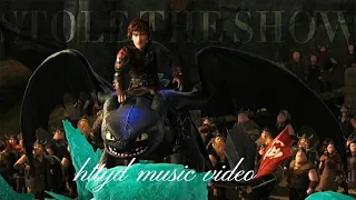 httyd||Stole The Show