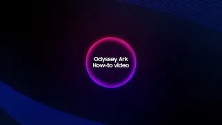 How To Set Up Fearlessly Command the Odyssey Ark | Samsung Indonesia