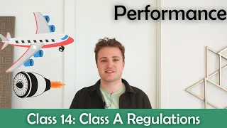 ATPL Performance - Class 14: Class A Regulations.