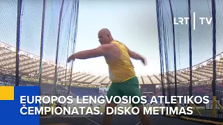 Europos lengvosios atletikos čempionatas. Disko metimas | Žinios | 2024-06-07