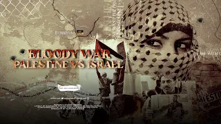Palestine's Bloody Incident with Israel Until Doomsday