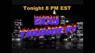BCW Thursday Night Thunder Tonight 8 PM EST.