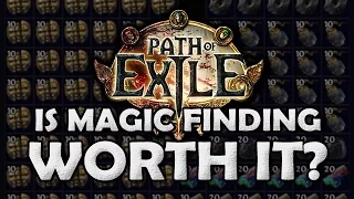 Path of Exile: Is Magic Finding Worth it? - 5 Day Magic Find Project (With Data!)