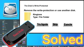 [SOLVED] Remove the write-protection or use another disk. The Disk Is Write-Protected.