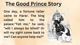 Graded Reader || Improve English || English Listening Skills || The Good Prince English Story ||