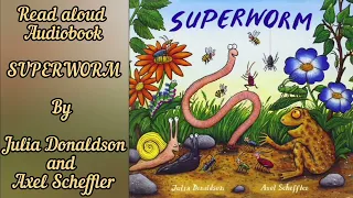 Read aloud book - Superworm #audiobook #reading #storybook #kids #readingbooks #subtitles #children