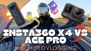 INSTA360 X4 vs ACE PRO for Motovlogging