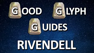 Good Glyph Guides - Rivendell | LOTR: Heroes of Middle-earth