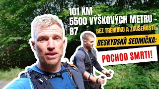 Beskydská sedmička B7 2023: Nejbrutálnější závod bez tréninku a zkušeností, 101 km 5500 výškových!