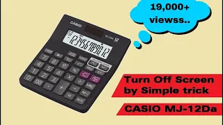 CASIO MJ-12Da Display Turn Off