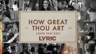 How Great Thou Art (Until That Day) - Matt Redman (Video Lyric)