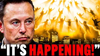 Elon Musk Warns: "Rapture Is Going To Happen VERY Soon..."