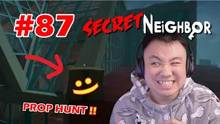 PROP HUNT TER GREGET !! - Secret Neighbor [Indonesia] #87