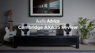 Cambridge Audio AXA35 Review