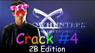Shadowhunters Crack #4 | 2B Edition
