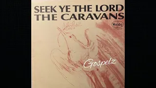 “Til I Met The Lord” - The Caravans (1962)