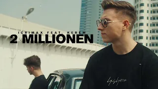 iCrimax ft. Kerem - 2 Millionen (prod. by EMDE51)