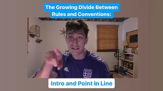 Know the Rules: The Growing Divide Between Rules and Conventions and Point in Line