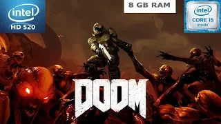 Doom 2016 Intel HD 520 Low End PC