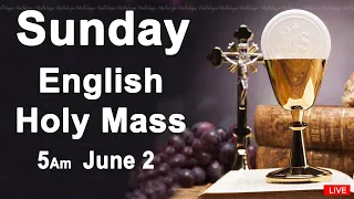 Catholic Mass Today I Daily Holy Mass I Sunday June 2 2024 I English Holy Mass I 5.00 AM