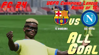 FC 24 | 23/24 UEFA Champions League | Simulation | Barcelona vs Napoli | All Goals