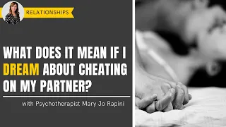 What Does it Mean if I Dream About Cheating On My Partner?