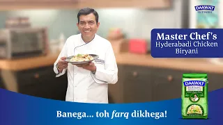 Hyderabadi Chicken Biryani | Sanjeev Kapoor | Daawat Biryani Basmati Rice