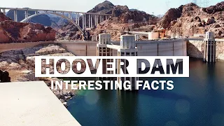 17 Interesting Facts About The Hoover Dam