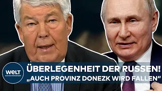 PUTINS KRIEG: Sichtbare Überlegenheit der Russen! "Auch die Provinz Donezk wird fallen" - Ex-General