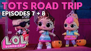 Spooky Tricks & Geode Treats! 👻🍰 | LOL Tots Episodes 7-8 | L.O.L. Surprise! Tots Road Trip