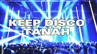 KEEP DISCO TANAH MIXTAPE FULL BONGKAR  2024!!!