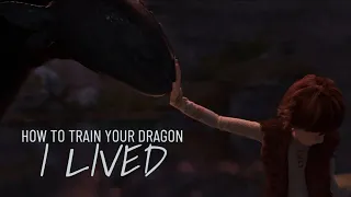 I Lived [How To Train Your Dragon Trilogy]