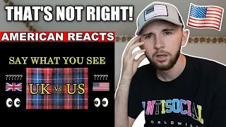 THAT'S WRONG! American Reacts to AMERICAN vs BRITISH English **50 DIFFERENCES**