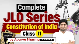 Rajasthan Judiciary Preparation | JLO Class-11 | Constitution of India | StudyIQ