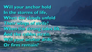 Will Your Anchor Hold (Tune: Will Your Anchor Hold - 3vv) [with lyrics for congregations]