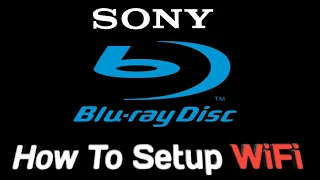 Sony Blu-Ray Player Wi-Fi Setup [2023]
