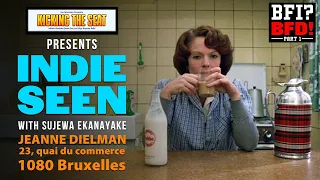 IndieSeen: JEANNE DIELMAN (1975) / BFI? BFD! Part 1