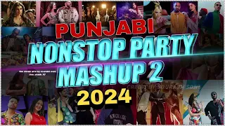 PUNJABI NONSTOP PARTY MASHUP (PART 2 ) 2024 | LATEST PUNJABI NONSTOP PARTY 2024 | #mashup #lofi