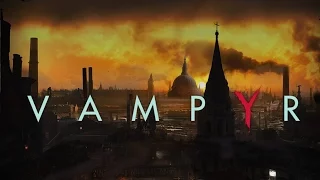 Vampyr - Русский трейлер