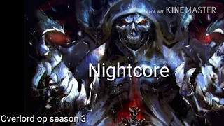 Nightcore - Overlord season 3 op