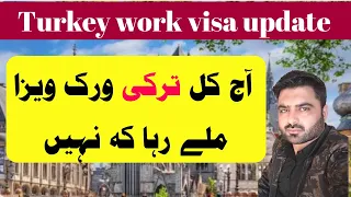 Turkey work visa New update/Turkey work new ratio 2024/turkey work permit for Pakistani