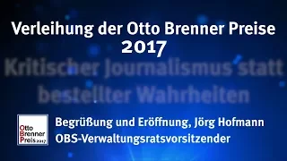 Verleihung der Otto Brenner Preise 2017 – Begrüßung und Eröffnung der Preisverleihung