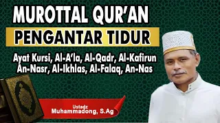 SURAH PILIHAN USTADZ MUHAMMADONG,  PENGANTAR TIDUR #salawat #muhammadong #yasin #yasinrecitation #