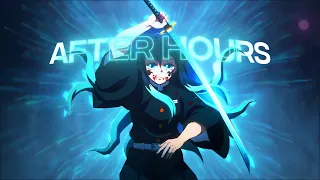 「After Hours 🖤⏳ 」 Demon Slayer S3 [Edit/AMV] 4K