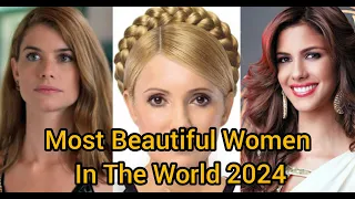 Most Beautiful Women In The World 2024 |Beautiful women in the world #viralvideo