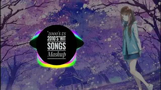 Nightcore - { 2000's vs 2010's"Hit Songs Mashup }